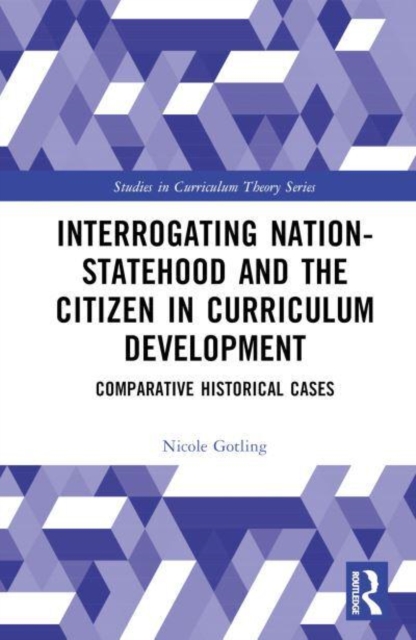 Interrogating Nation-Statehood and the Citizen in Curriculum Development