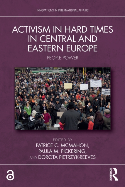 Activism in Hard Times in Central and Eastern Europe