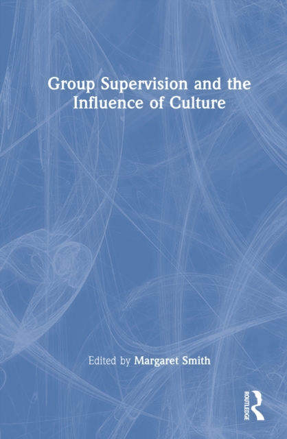 Group Supervision and the Influence of Culture