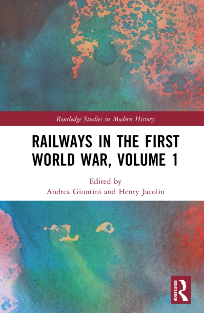 Railways in the First World War, Volume 1