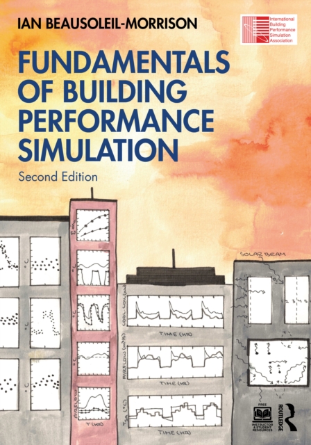 Fundamentals of Building Performance Simulation