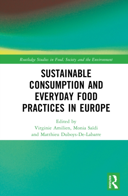 Sustainable Consumption and Everyday Food Practices in Europe
