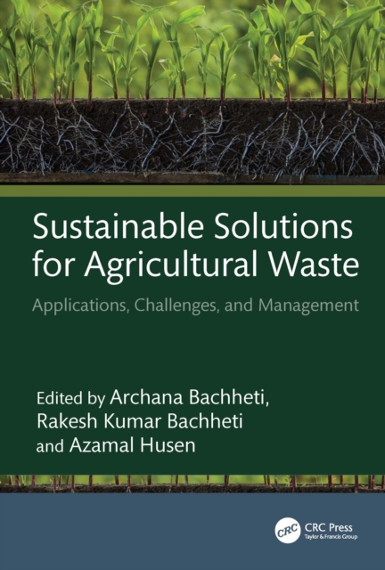 Sustainable Solutions for Agricultural Waste