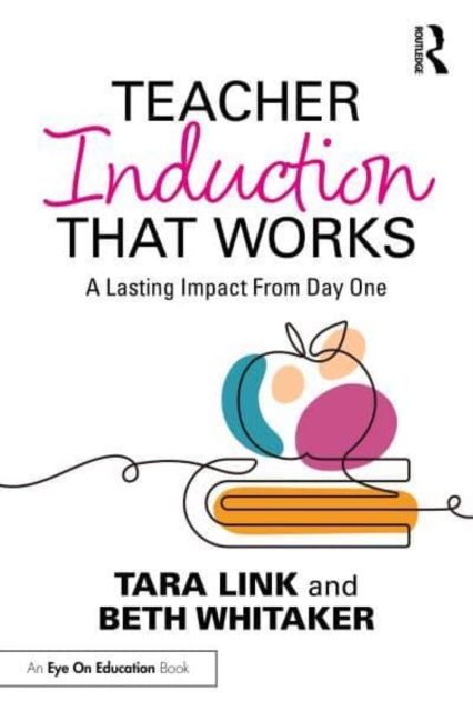 Teacher Induction That Works