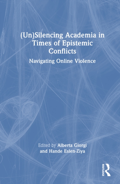 (Un)Silencing Academia in Times of Epistemic Conflicts