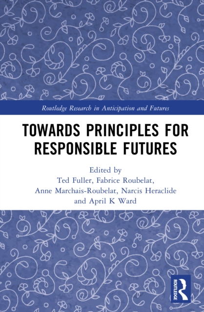 Towards Principles for Responsible Futures