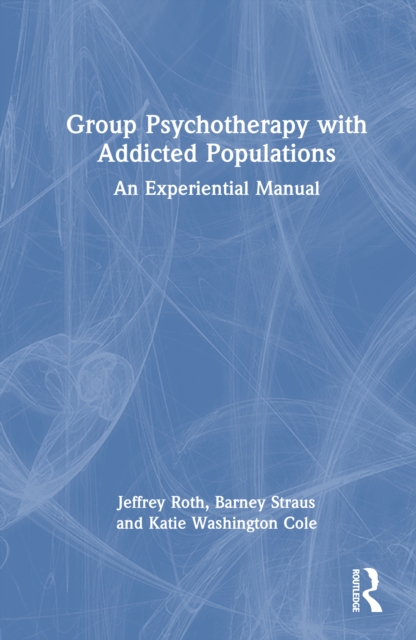 Group Psychotherapy with Addicted Populations
