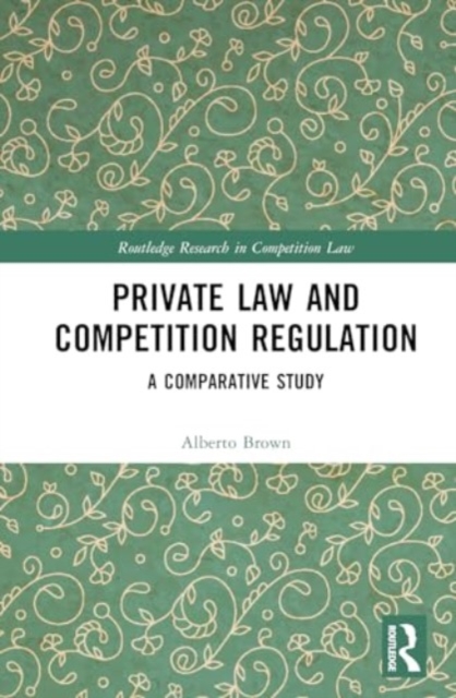 Private Law and Competition Regulation