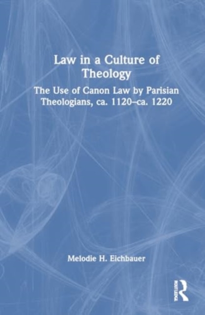 Law in a Culture of Theology