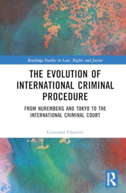 Evolution of International Criminal Procedure