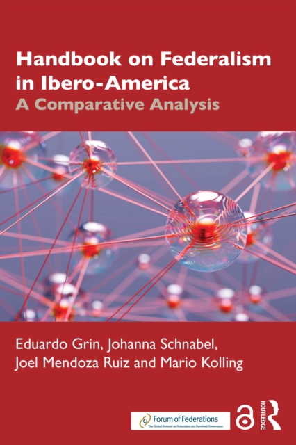 Handbook of Federalism in Ibero-America