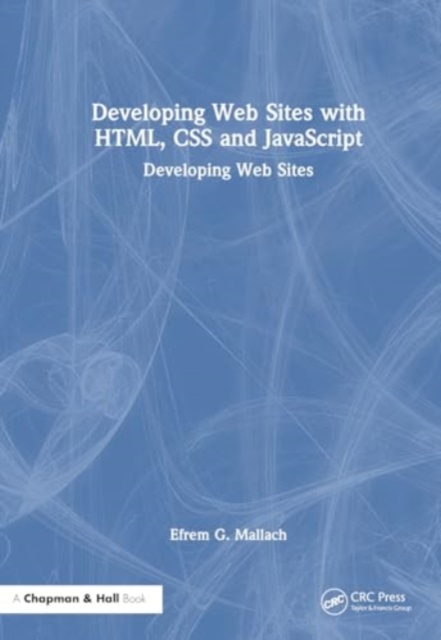 Developing Web Sites with HTML, CSS and JavaScript