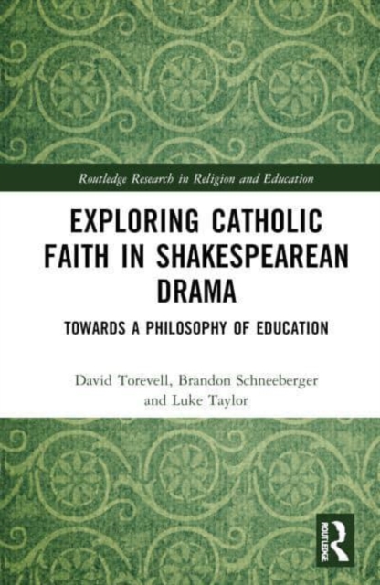 Exploring Catholic Faith in Shakespearean Drama