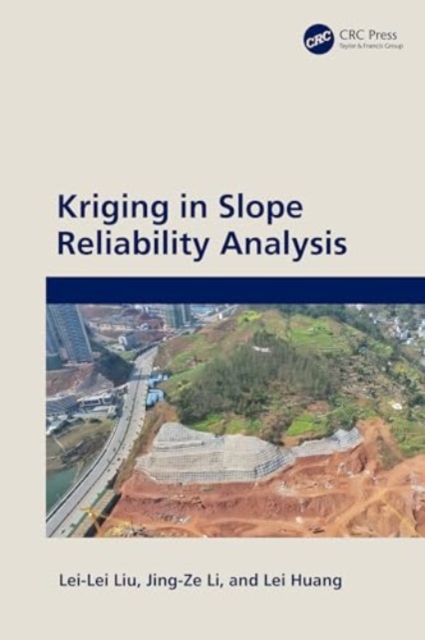 Kriging in Slope Reliability Analysis