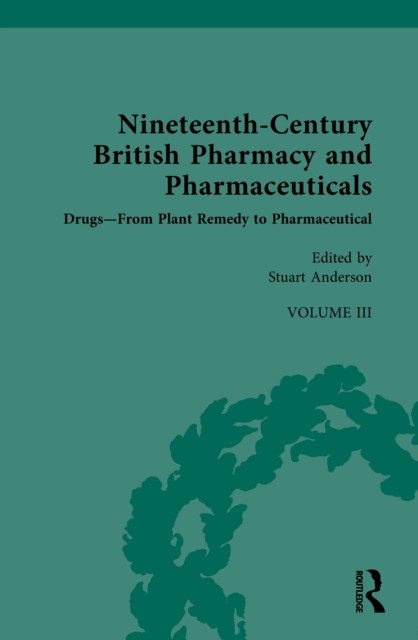 Nineteenth-Century British Pharmacy and Pharmaceuticals