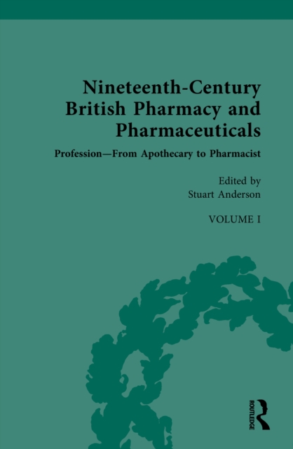 Nineteenth-Century British Pharmacy and Pharmaceuticals