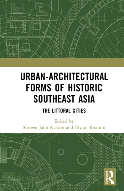 Urban-Architectural Forms of Historic Southeast Asia