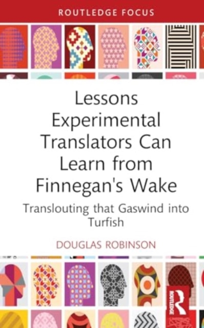 Lessons Experimental Translators Can Learn from Finnegans Wake