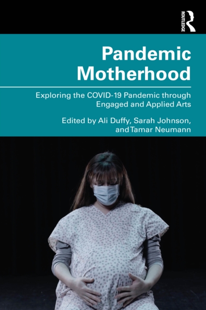 Pandemic Motherhood