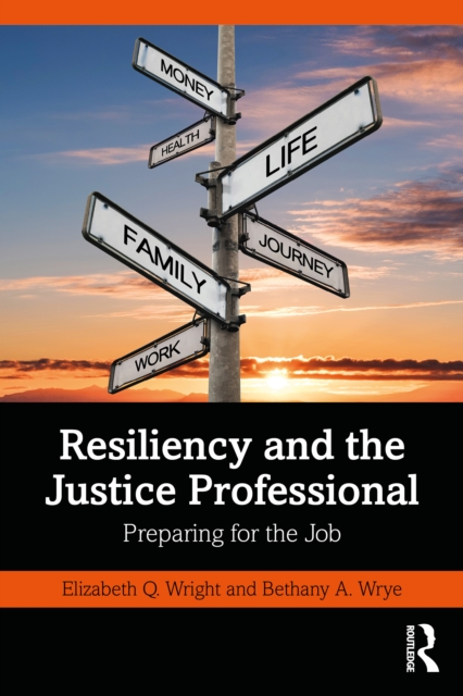 Resiliency and the Justice Professional