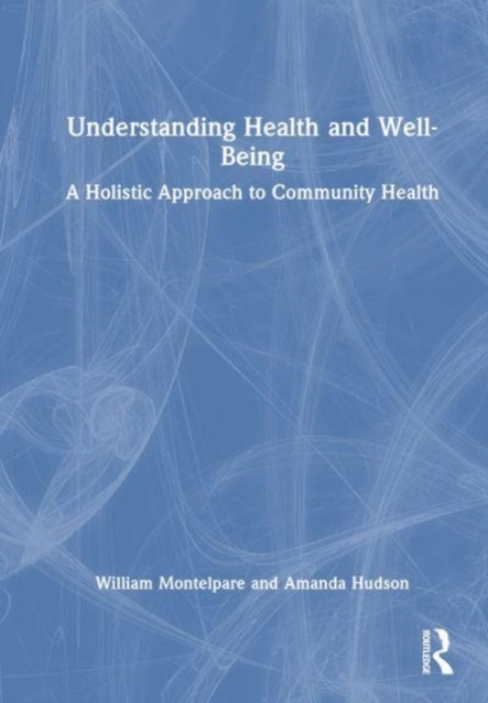 Understanding Health and Well-Being