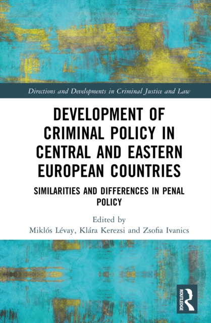 Development of Criminal Policy in Central and Eastern European Countries