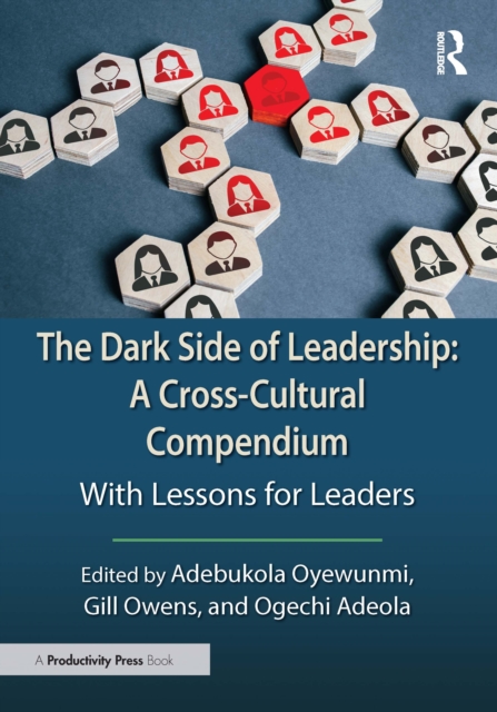The Dark Side of Leadership: A Cross-Cultural Compendium