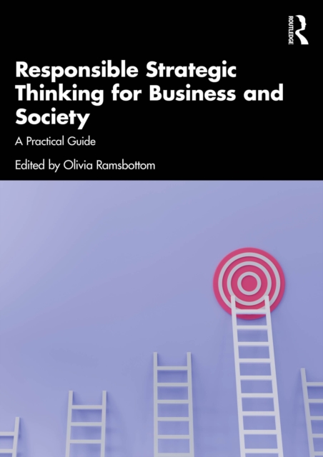 Responsible Strategic Thinking for Business and Society