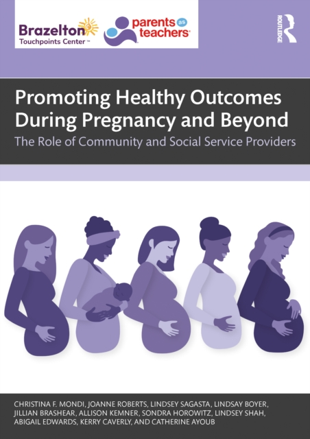 Promoting Healthy Outcomes During Pregnancy and Beyond