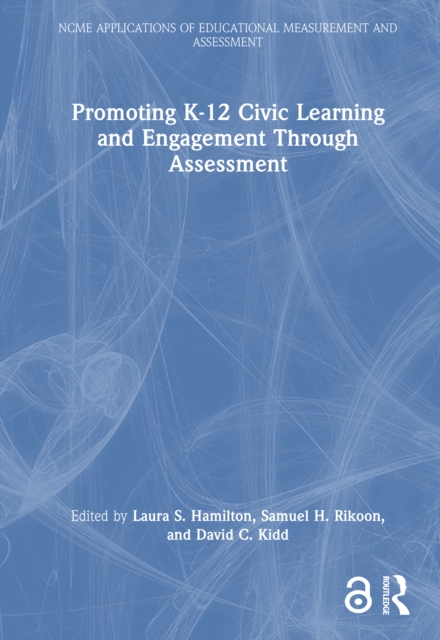 Promoting K-12 Civic Learning and Engagement Through Assessment