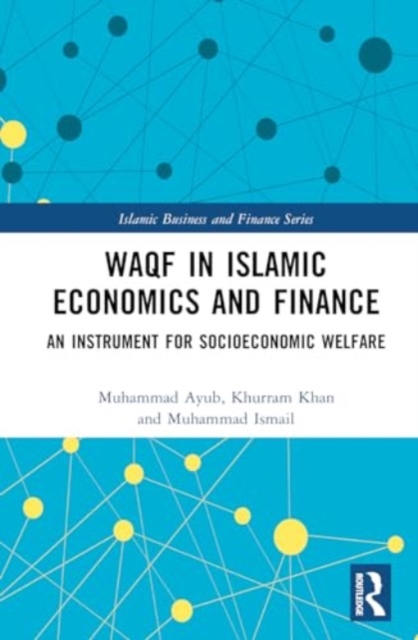 Waqf in Islamic Economics and Finance