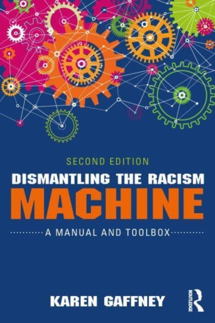 Dismantling the Racism Machine