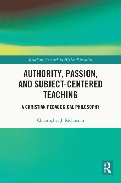 Authority, Passion, and Subject-Centered Teaching