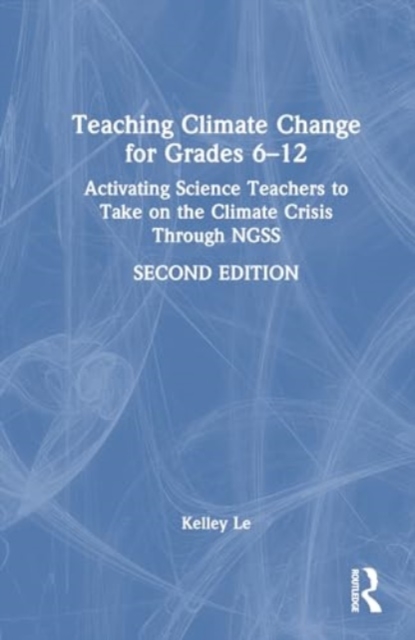 Teaching Climate Change for Grades 6–12