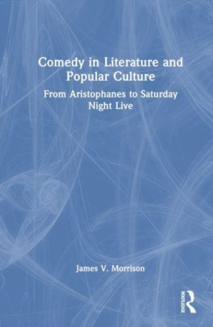 Comedy in Literature and Popular Culture