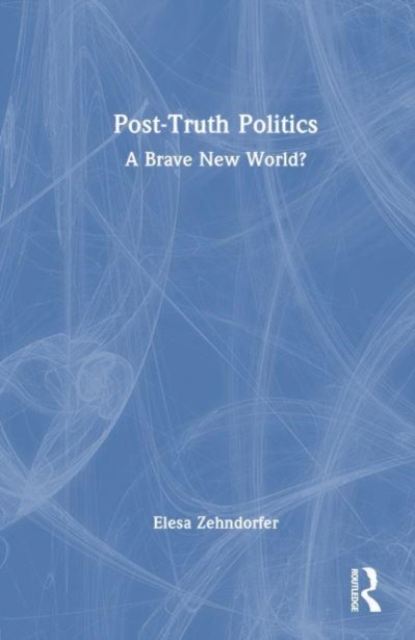 Post-Truth Politics