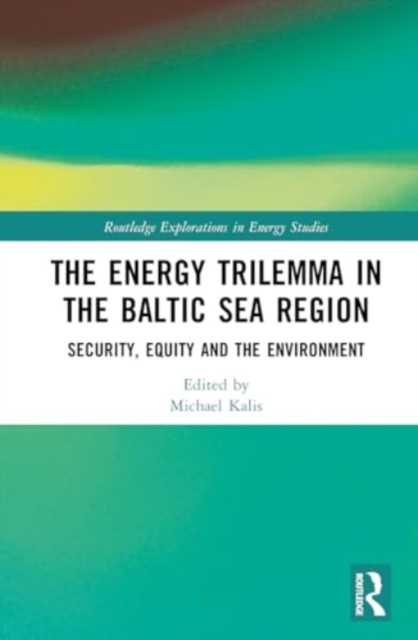 Energy Trilemma in the Baltic Sea Region