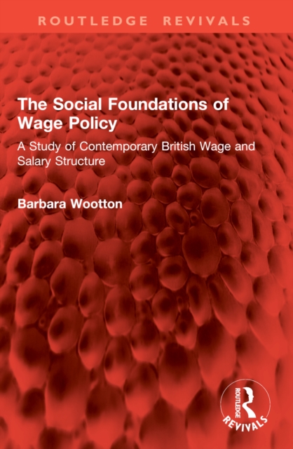 The Social Foundations of Wage Policy