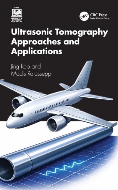 Ultrasonic Tomography Approaches and Applications
