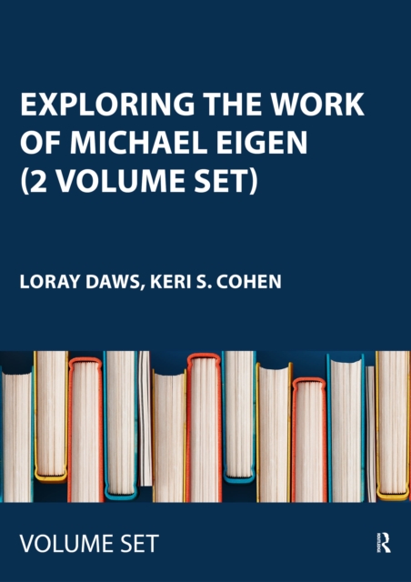 Exploring the Work of Michael Eigen (2 Volume Set)