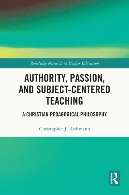 Authority, Passion, and Subject-Centered Teaching