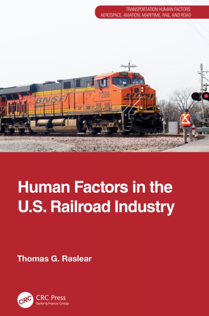 Human Factors in the U.S. Railroad Industry