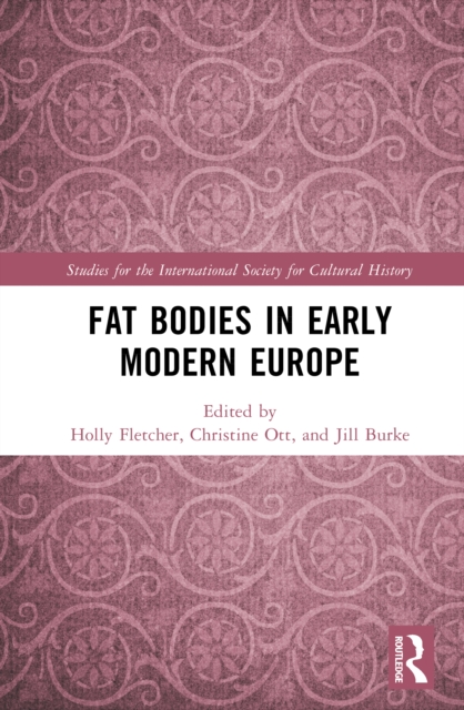 Fat Bodies in Early Modern Europe