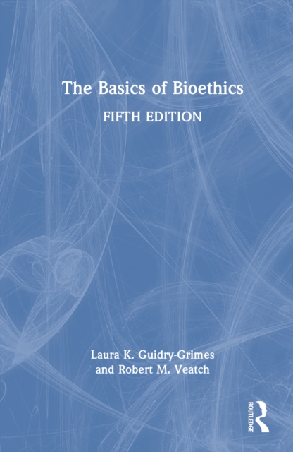 The Basics of Bioethics