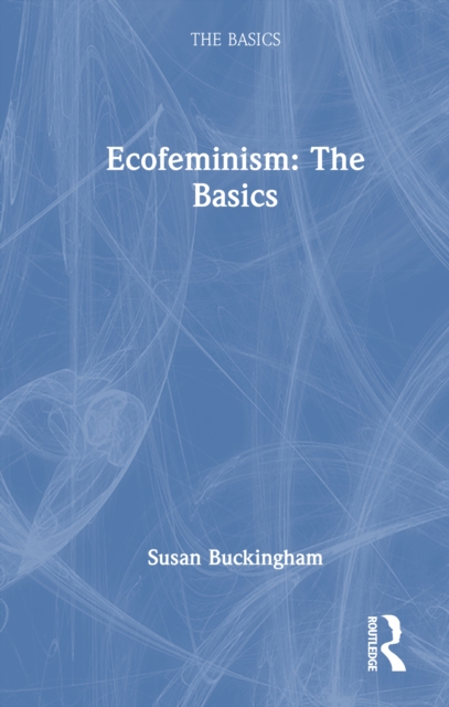 Ecofeminism: The Basics