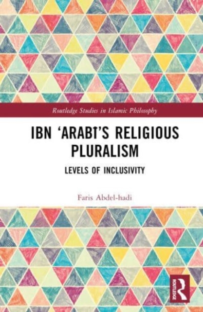 Ibn ‘Arabi’s Religious Pluralism