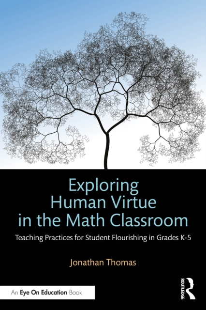 Exploring Human Virtue in the Math Classroom