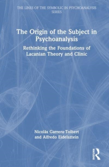 Origin of the Subject in Psychoanalysis