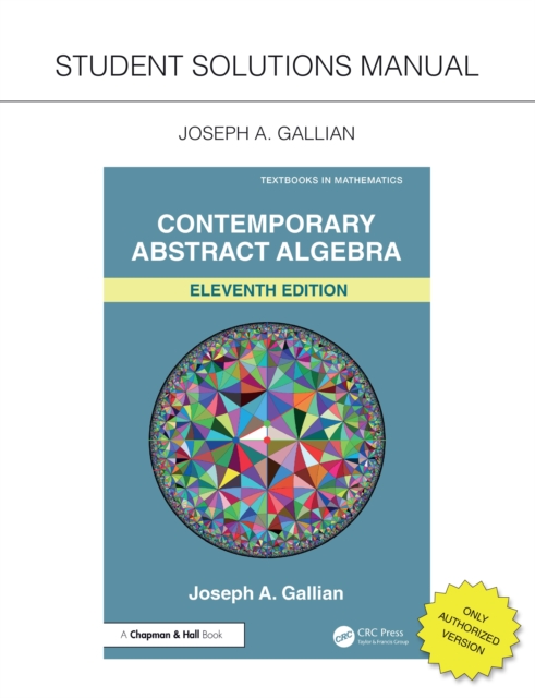 Student Solutions Manual for Gallian's Contemporary Abstract Algebra