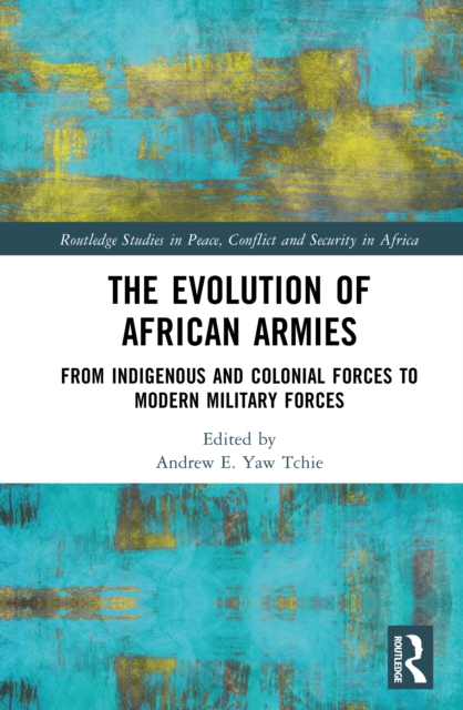 The Evolution of African Armies